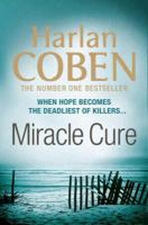 Miracle Cure - Harlan Coben Miracle Cure - Harlan Coben