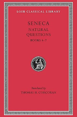 Seneca - Naturales Quaestiones Volume I Books 4-7 - Lucius Annaeus Seneca Seneca - Naturales Quaestiones Volume I Books 4-7 - Lucius Annaeus Seneca