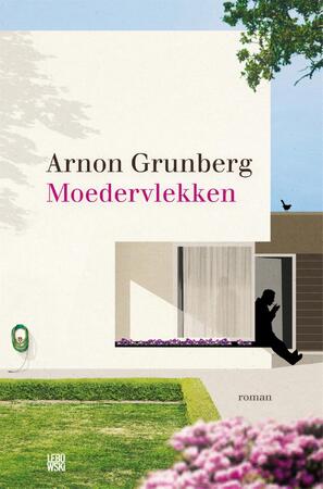 Moedervlekken - Arnon Grunberg Moedervlekken - Arnon Grunberg