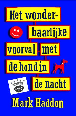Het wonderbaarlijke voorval met de hond in de nacht - Mark Haddon Het wonderbaarlijke voorval met de hond in de nacht - Mark Haddon