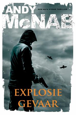 Explosiegevaar - Andy McNab Explosiegevaar - Andy McNab