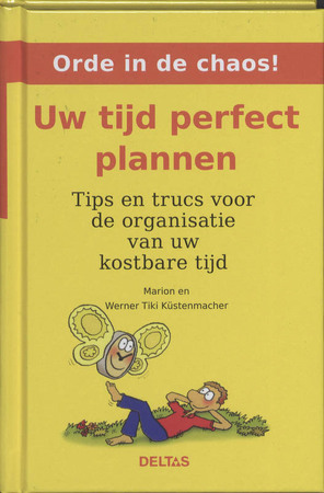 Uw tijd perfect plannen - M. K?stenmacher Uw tijd perfect plannen - M. K?stenmacher