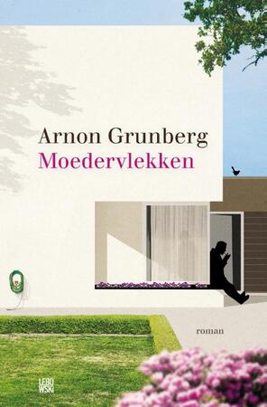 Moedervlekken - Arnon Grunberg Moedervlekken - Arnon Grunberg