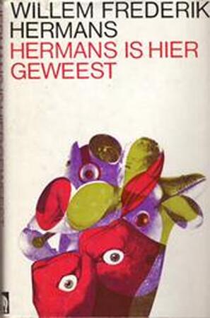 Hermans is hier geweest - Willem Frederik Hermans Hermans is hier geweest - Willem Frederik Hermans