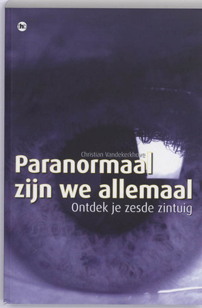 Paranormaal zijn we allemaal - C. Vandekerkhove Paranormaal zijn we allemaal - C. Vandekerkhove