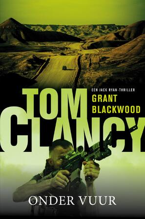 Tom Clancy onder vuur - Grant Blackwood Tom Clancy onder vuur - Grant Blackwood