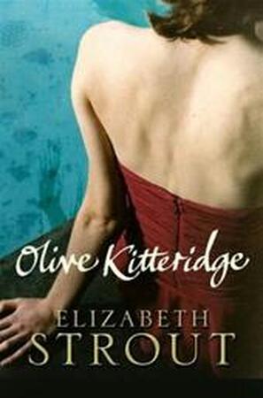 Olive Kitteridge - Elizabeth Strout Olive Kitteridge - Elizabeth Strout