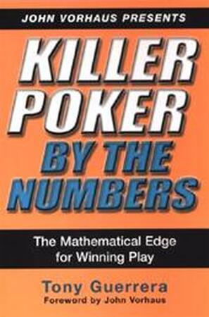 Killer Poker by the Numbers - Tony Guerrera Killer Poker by the Numbers - Tony Guerrera
