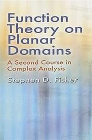 Function Theory on Planar Domains - Stephen D. Fisher