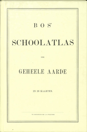 Bos' Schoolatlas der geheele Aarde - P.R. Bos