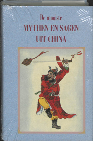 De mooiste mythen en sagen uit China - H. te Loo