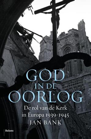 God in de oorlog - Jan Bank God in de oorlog - Jan Bank
