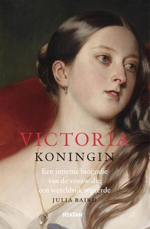 Victoria, koningin - Julia Baird Victoria, koningin - Julia Baird