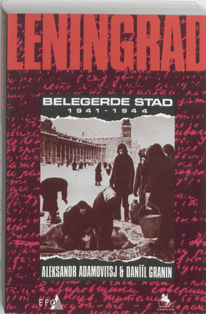Leningrad - A. Adamovitsj, D. Granin Leningrad - A. Adamovitsj, D. Granin