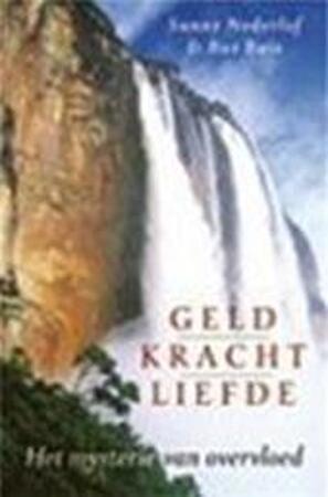 Geld, kracht, liefde - S. Nederlof, B. Buis Geld, kracht, liefde - S. Nederlof, B. Buis
