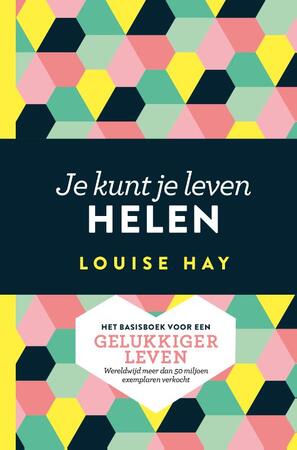 Je kunt je leven helen - Louise Hay Je kunt je leven helen - Louise Hay