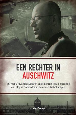 Een rechter in Auschwitz - Kevin Prenger Een rechter in Auschwitz - Kevin Prenger