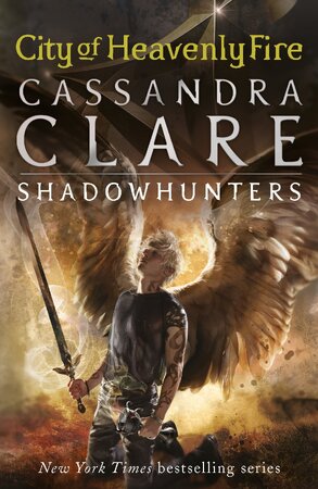 Mortal instruments (06): city of heavenly fire - Cassandra Clare Mortal instruments (06): city of heavenly fire - Cassandra Clare