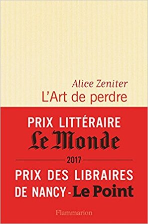 L'Art de perdre - Alice Zeniter L'Art de perdre - Alice Zeniter