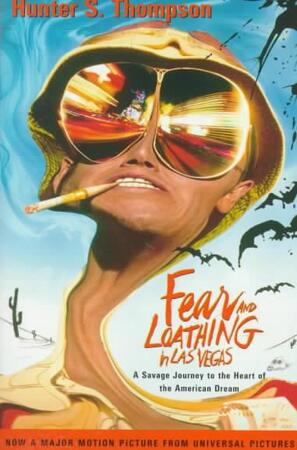 Fear and Loathing in Las Vegas - Hunter S. Thompson Fear and Loathing in Las Vegas - Hunter S. Thompson