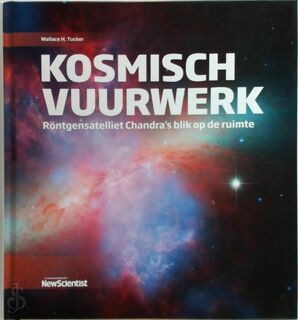 Kosmisch vuurwerk - Wallace H. Tucker (ISBN 9789085716068)
