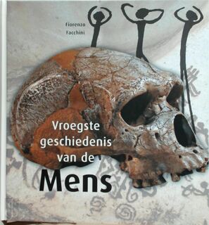 Vroegste geschiedenis van de mens - F. Facchini (ISBN 9789085711926)
