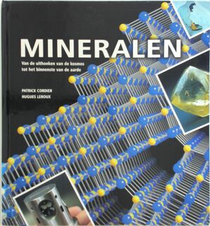 Mineralen - Patrick Cordier, Hugues Leroux (ISBN 9789085712619)