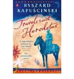Travels with Herodotus - Ryszard Kapuscinski (ISBN 9780141021140)