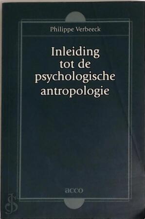 Inleiding tot de psychologische antropologie - P. Verbeeck