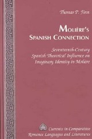Molière's Spanish Connection - Thomas P. Finn