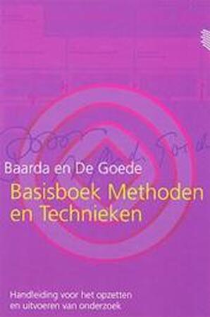 Basisboek methoden en technieken - D. B. Baarda, M.p.m. De Goede