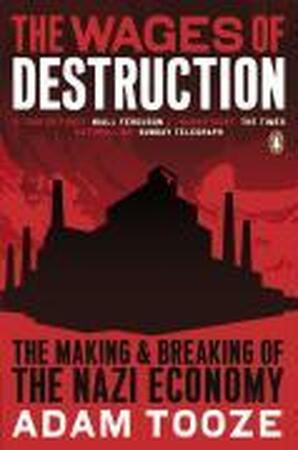 The wages of destruction - Adam Tooze The wages of destruction - Adam Tooze
