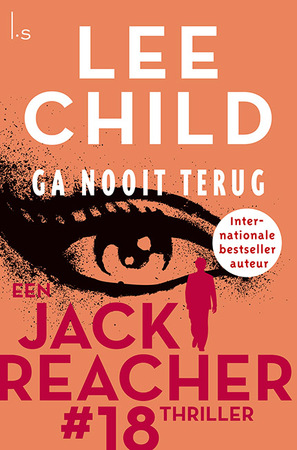Ga nooit terug - Reacher #18 (POD) - Lee Child Ga nooit terug - Reacher #18 (POD) - Lee Child