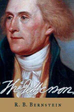 Thomas Jefferson - Richard Bruce Bernstein