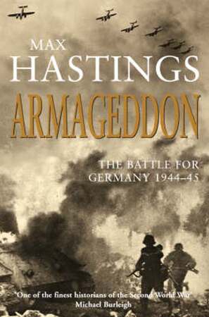 Armageddon - Max Hastings