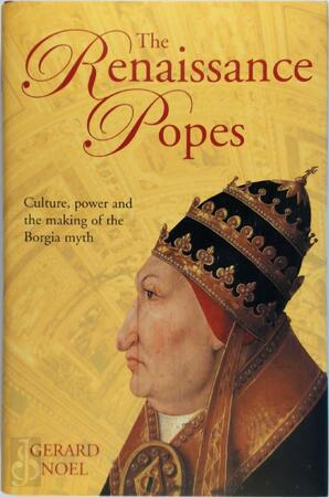 Renaissance Popes - Gerard Noel