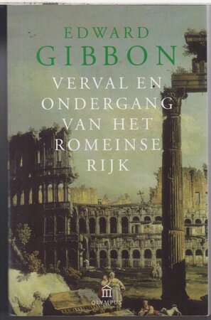 Verval en ondergang van het Romeinse Rijk - Edward Gibbon Verval en ondergang van het Romeinse Rijk - Edward Gibbon