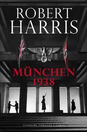 München 1938 - Robert Harris München 1938 - Robert Harris