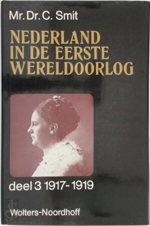 Nederland in de Eerste Wereldoorlog - C. Smit