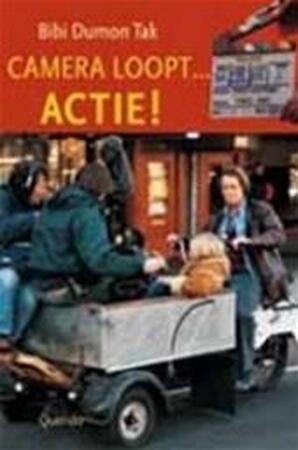 Camera loopt ... Actie ! - Bibi Dumon Tak