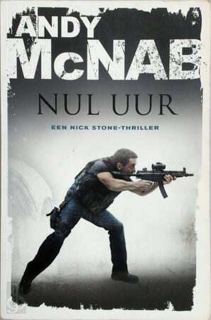 Nul uur - Andy McNab Nul uur - Andy McNab