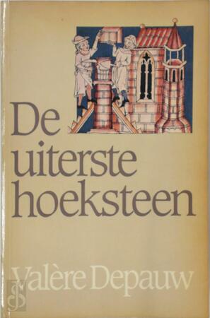 De uiterste hoeksteen - Valère Depauw De uiterste hoeksteen - Valère Depauw