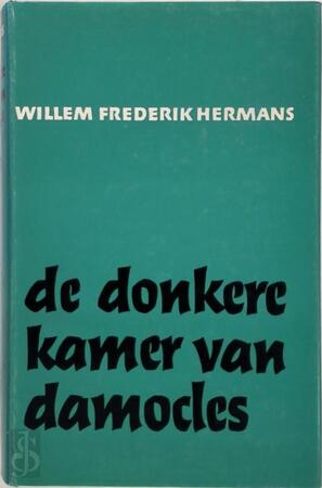 De donkere kamer van Damocles - Willem Frederik Hermans De donkere kamer van Damocles - Willem Frederik Hermans