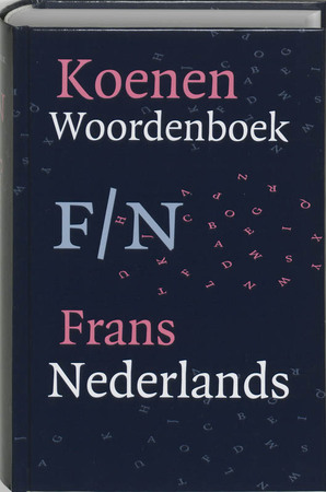 Koenen Woordenboek Frans-Nederlands - C.R.C. Herckenrath, A. Dory