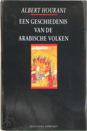 Een geschiedenis van de Arabische volken - Albert Hourani