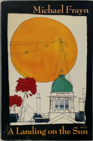 A landing on the sun - Michael Frayn A landing on the sun - Michael Frayn