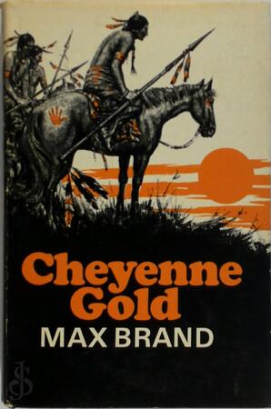 Cheyenne Gold - Max Brand