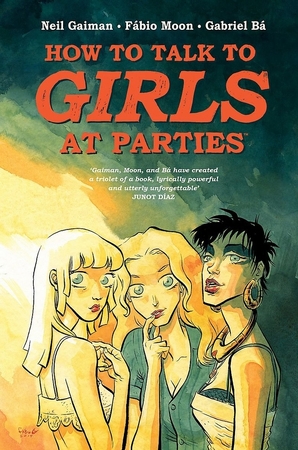 How to talk to girls at parties - Neil Gaiman How to talk to girls at parties - Neil Gaiman