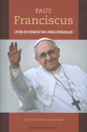 Paus Franciscus - Sergio Rubin, Francesca Ambrogetti Paus Franciscus - Sergio Rubin, Francesca Ambrogetti