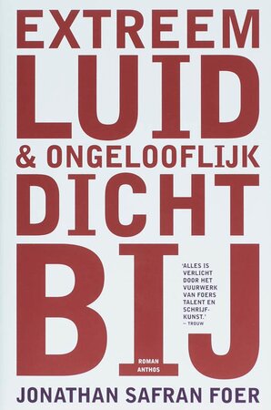Extreem luid & ongelooflijk dichtbij - Jonathan Safran Foer Extreem luid & ongelooflijk dichtbij - Jonathan Safran Foer